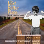 The Next Better Place by  Michael C. Keith audiobook