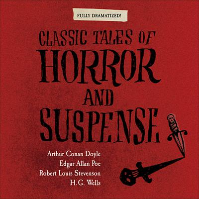 Classic Tales of Horror and Suspense by Arthur Conan Doyle audiobook