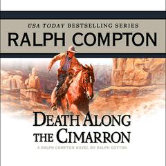 Death Along the Cimarron by Ralph Compton audiobook