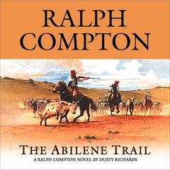 The Abilene Trail by Ralph Compton audiobook