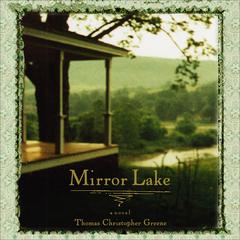 Mirror Lake by Thomas Christopher Greene audiobook