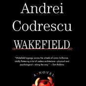 Wakefield by  Andrei Codrescu audiobook