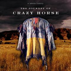 The Journey of Crazy Horse by Joseph M. Marshall audiobook
