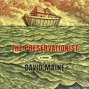 The Preservationist by  David Maine audiobook