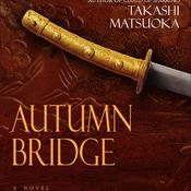 Autumn Bridge by  Takashi Matsuoka audiobook