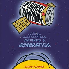 Planet Simpson by Chris Turner audiobook