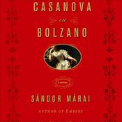 Casanova in Bolzano by  Sándor Márai audiobook