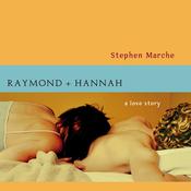 Raymond and Hannah by  Stephen Marche audiobook