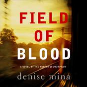 Field of Blood by  Denise Mina audiobook