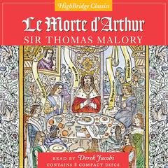 Le Morte D'Arthur by Thomas Malory audiobook