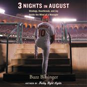 Three Nights in August by  Buzz Bissinger audiobook