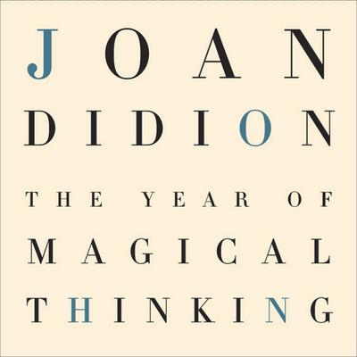 The Year of Magical Thinking by Joan Didion audiobook