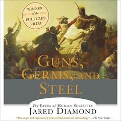 Guns, Germs and Steel by Jared Diamond audiobook