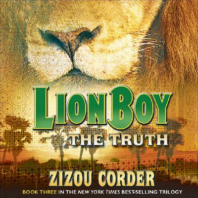 Lionboy: The Truth by Zizou Corder audiobook