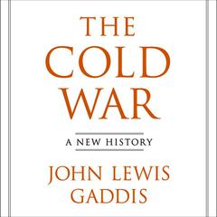 The Cold War by John Lewis Gaddis audiobook