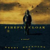 Firefly Cloak by  Sheri Reynolds audiobook