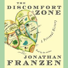 The Discomfort Zone by Jonathan Franzen audiobook