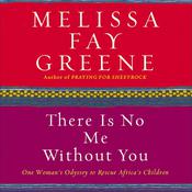 There Is No Me Without You by  Melissa Fay Greene audiobook