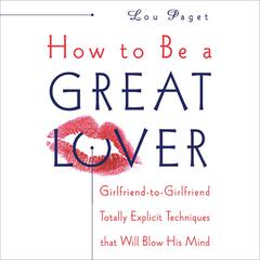 How to Be a Great Lover by Lou Paget audiobook