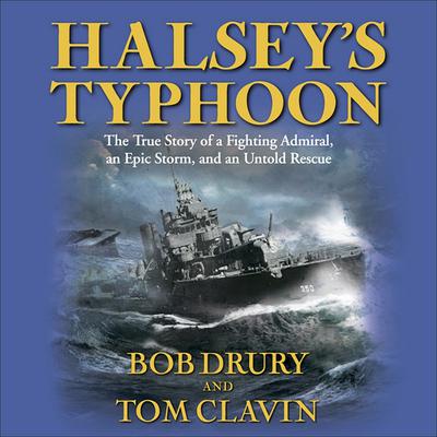 Halsey's Typhoon by Bob Drury audiobook