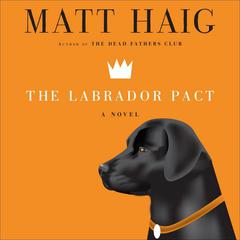 The Labrador Pact by Matt Haig audiobook
