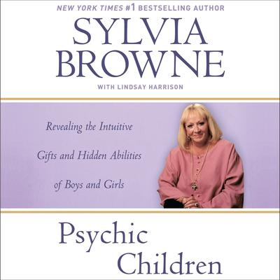 Psychic Children by Sylvia Browne audiobook