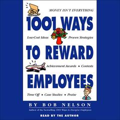 1001 Ways to Reward Employees by Bob Nelson audiobook