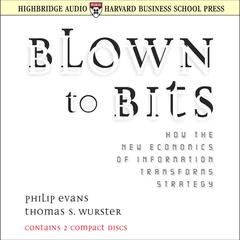 Blown to Bits by Philip Evans audiobook