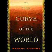The Curve of the World by  Marcus Stevens audiobook