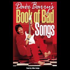 Dave Barry's Book of Bad Songs by Dave Barry audiobook
