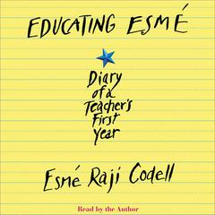 Educating Esmé by Esmé Raji Codell audiobook