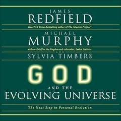 God and the Evolving Universe by James Redfield audiobook