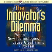 The Innovator's Dilemma by  Clayton M. Christensen audiobook