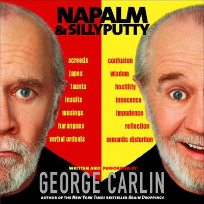 Napalm and Silly Putty by George Carlin audiobook