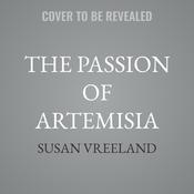 The Passion of Artemisia by  Susan Vreeland audiobook