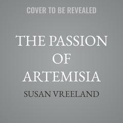 The Passion of Artemisia by Susan Vreeland audiobook