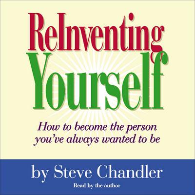 ReInventing Yourself by Steve Chandler audiobook