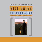 The Road Ahead by  Bill Gates audiobook