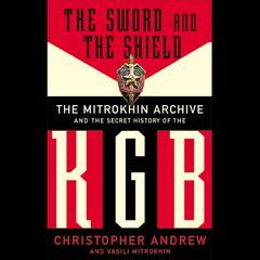The Sword and the Shield by Christopher Andrew audiobook