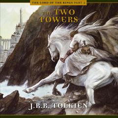 The Two Towers by J. R. R. Tolkien audiobook
