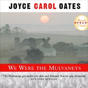 We Were the Mulvaneys by  Joyce Carol Oates audiobook