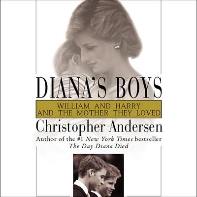 Diana's Boys by Christopher Andersen audiobook
