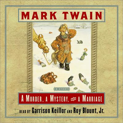 A Murder, a Mystery, and a Marriage by Mark Twain audiobook