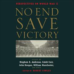 No End Save Victory by various authors audiobook
