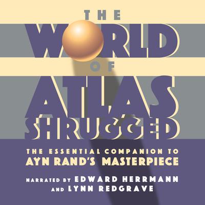 The World of Atlas Shrugged by The Objectivist Center audiobook