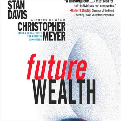 Future Wealth by Stan Davis audiobook