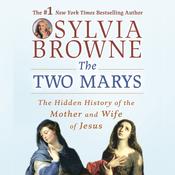 The Two Marys by  Sylvia Browne audiobook