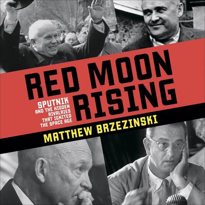 Red Moon Rising by Matthew Brzezinski audiobook