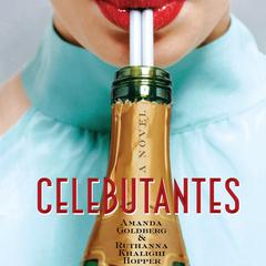 Celebutantes by Amanda Goldberg audiobook