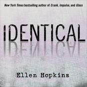 Identical by  Ellen Hopkins audiobook